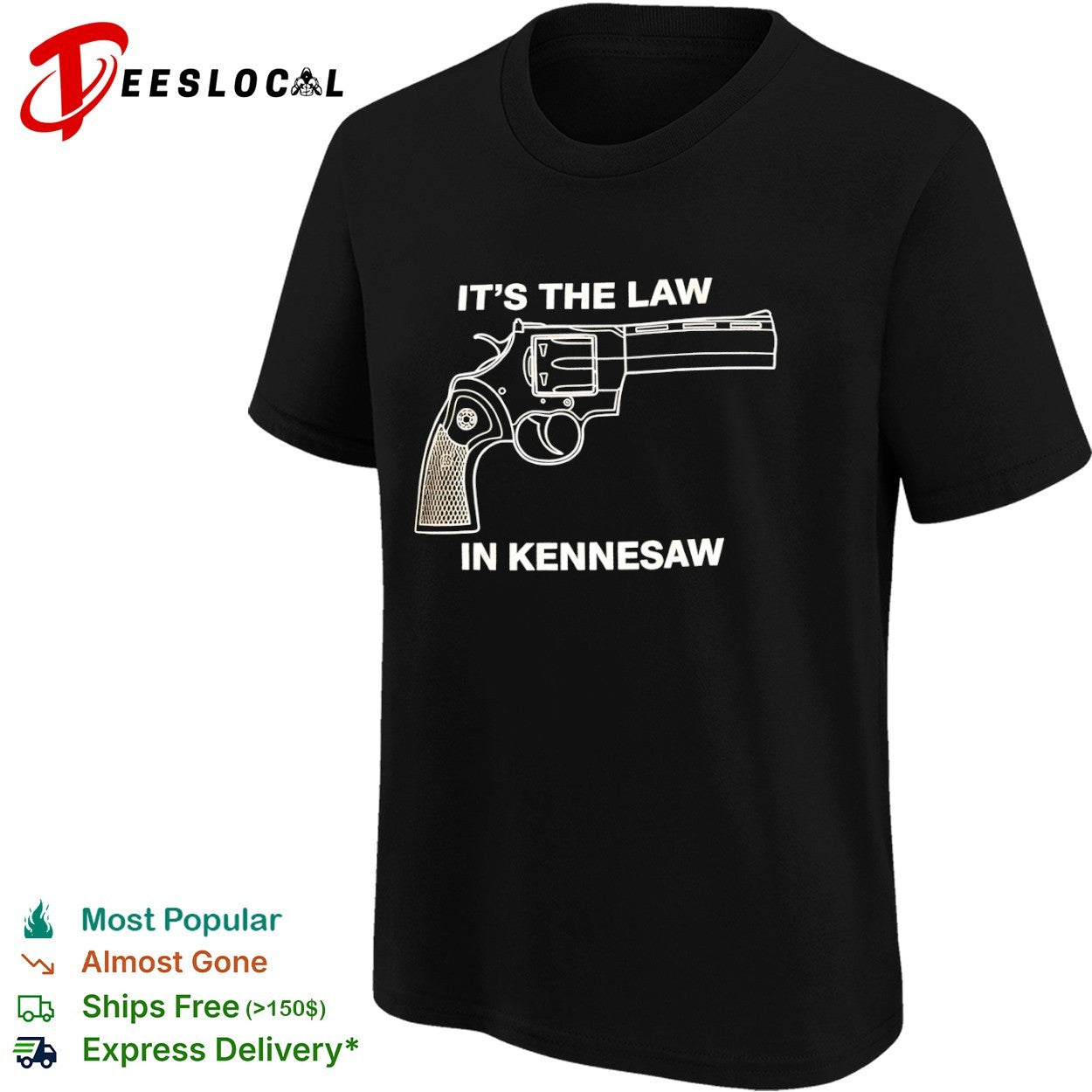 It is the Law in Kennesaw Georgia Revolver Firearm Pro Gun Rights Novelty shirt