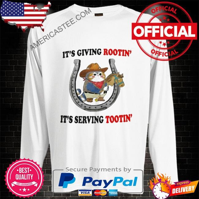 It’s Giving Rootin’ It’s Serving Tootin’ T-Shirt