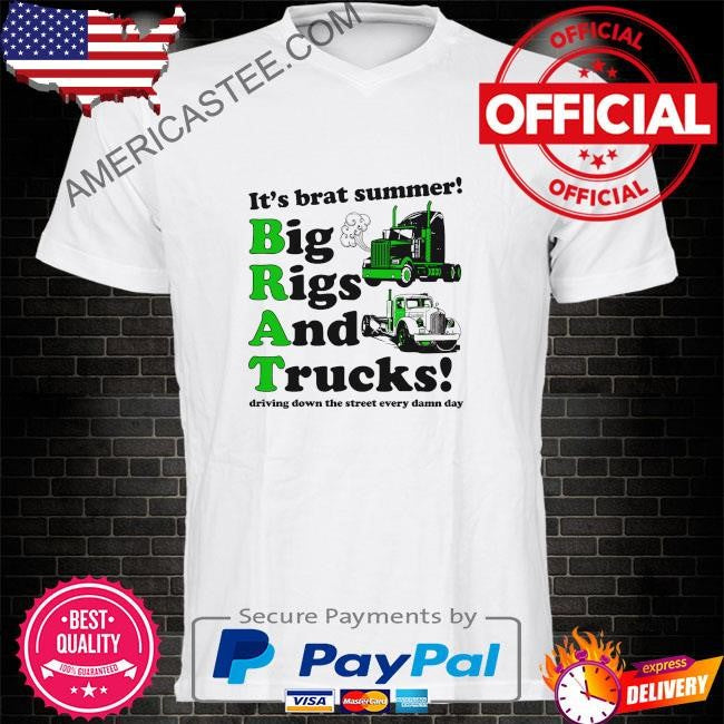 It’s brat summer big rids and trucks driving down the street every damn day shirt