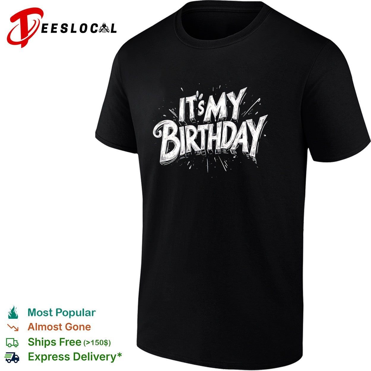 It’s my birthday shirt
