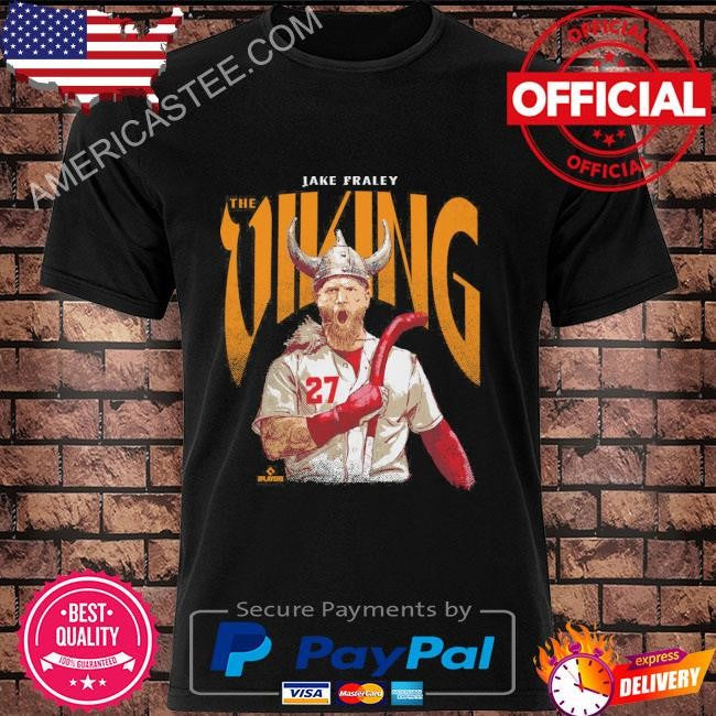 Jake fraley cincinnati the viking shirt