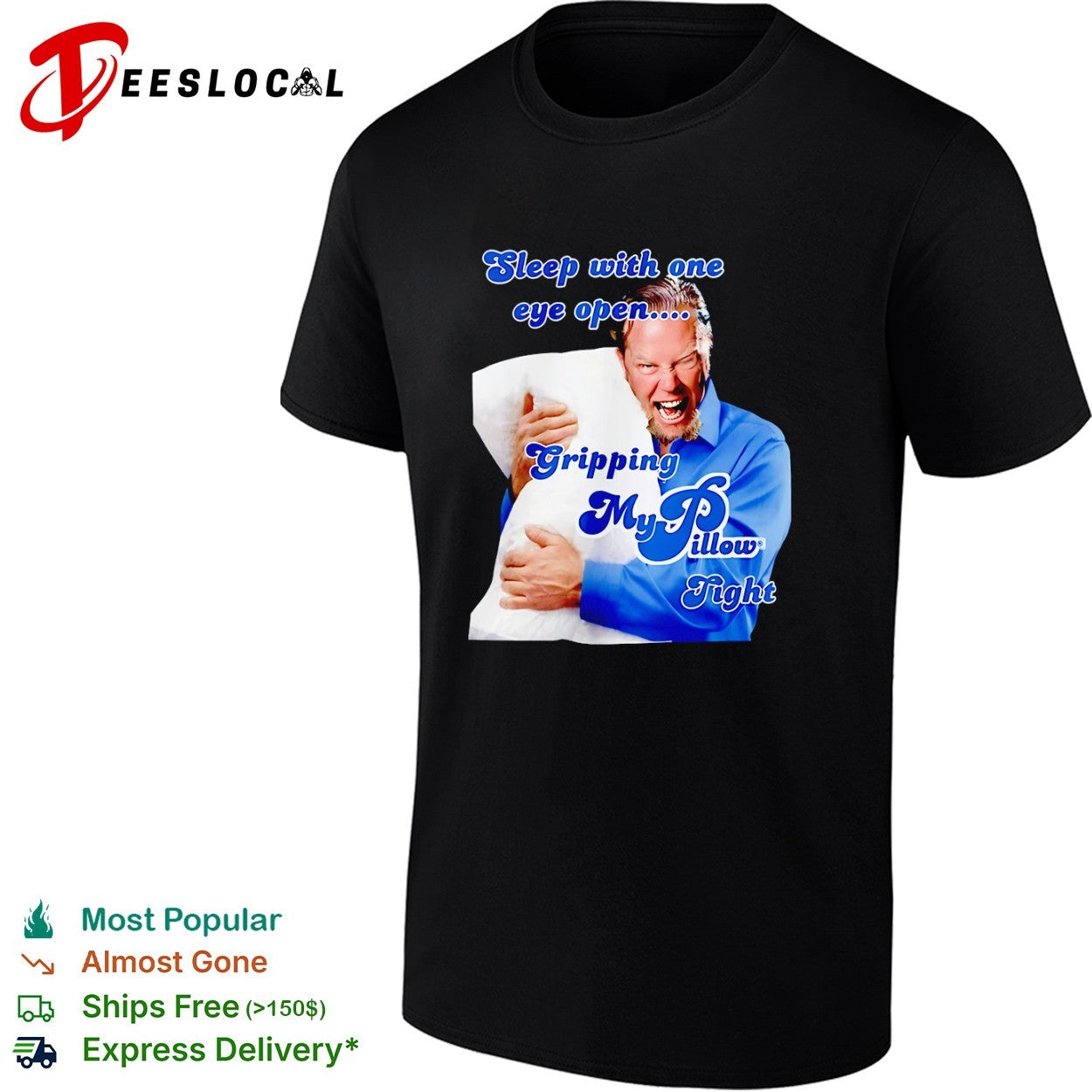 James Hetfield Metallica MyPillow sleep with one eye open gripping tight shirt