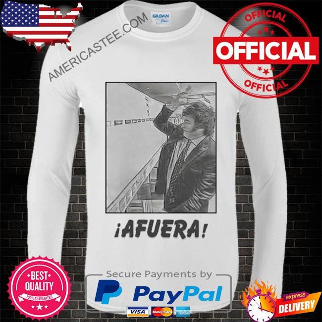 Javier milei afuera shirt