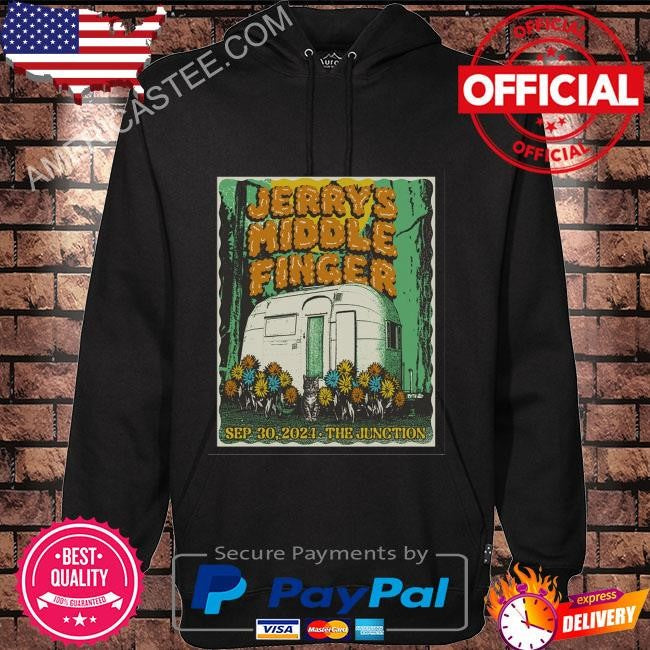 Jerry’s middle finger sep 30 2024 at the junction in mill valley ca poster shirt