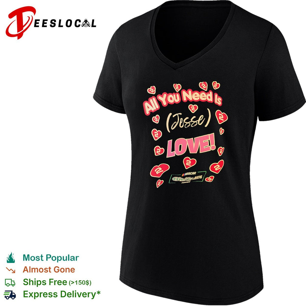 Jesse Love NASCAR O’Reilly Auto Parts Series All You Need Is Love 2 Racing shirt