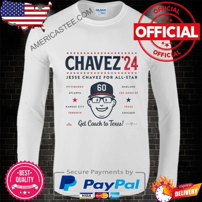Jesse chavez deserves to be in the all-star game. get coach to Texas shirt