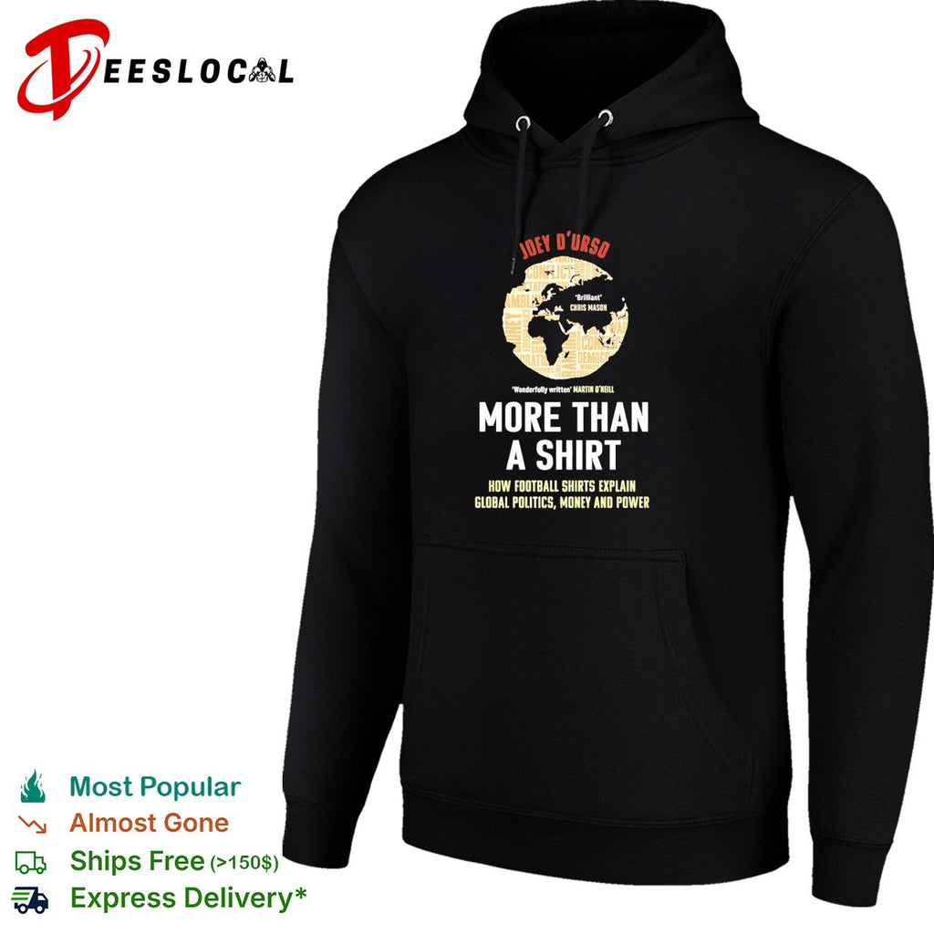 Joey D’Urso More Than a Shirt football politics global world map shirt