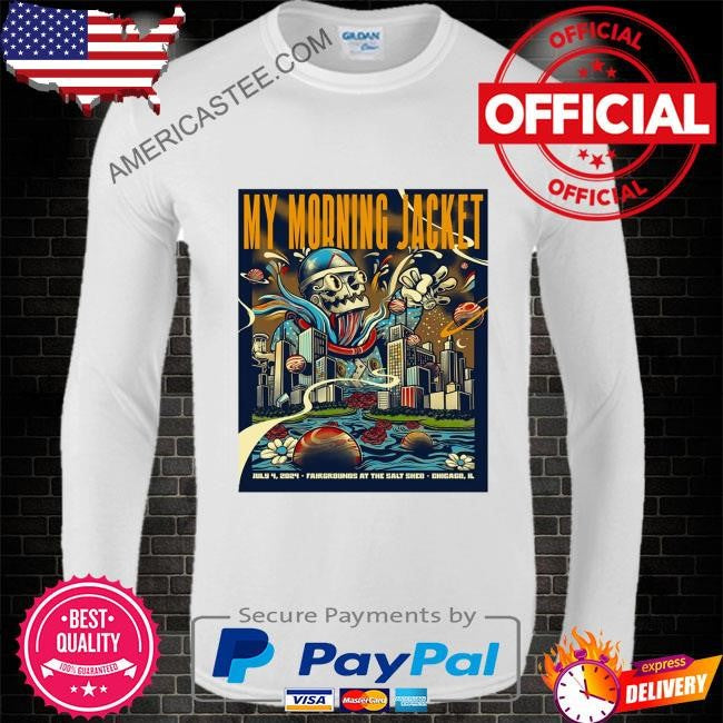 July 4 2024 my morning jacket fairgrounds at the salt shed chicago il poster shirt