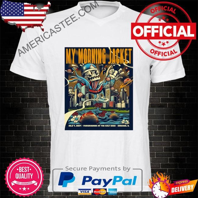 July 4 2024 my morning jacket fairgrounds at the salt shed chicago il poster shirt