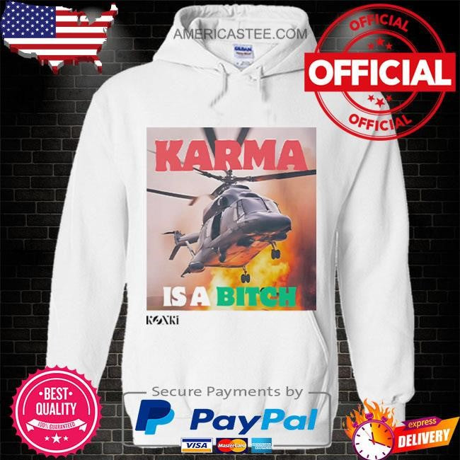 Karma Is A Bitch Helicopter carrying Iranian President Raisi Crashes Shirt