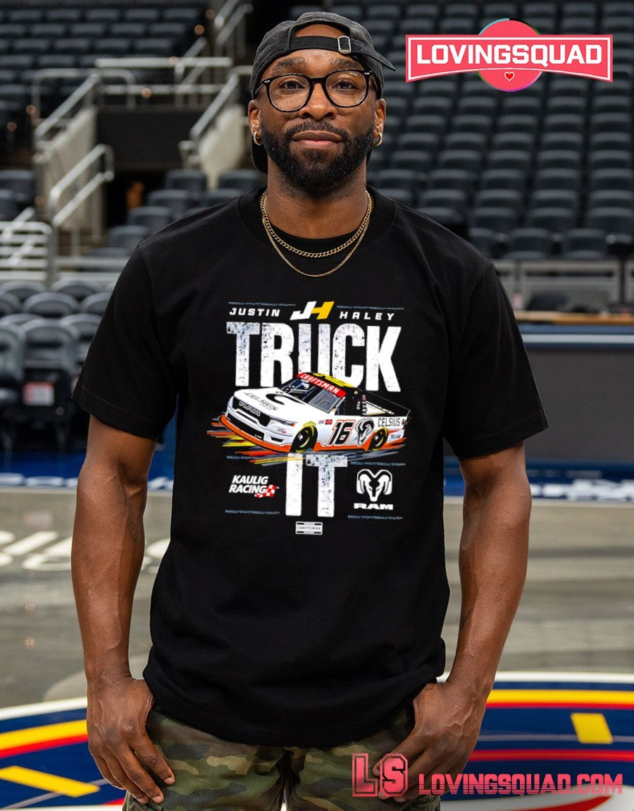 Kaulig Racing X Ram – Justin Haley #16 Truck It Celsius Shirt