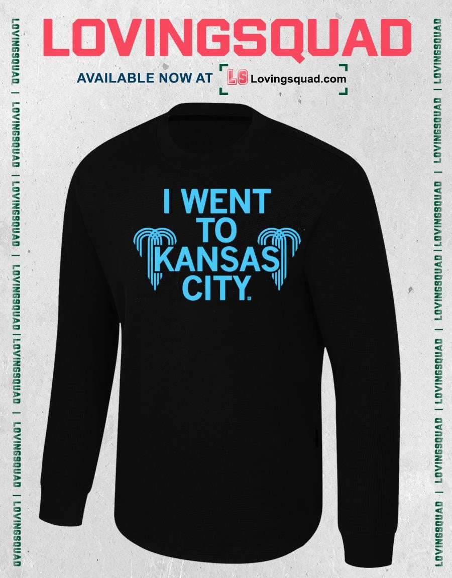 I Went To Kansas City Shirt