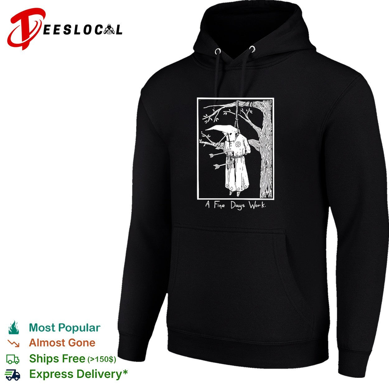 Klan member hanging with arrows a fine days work shirt