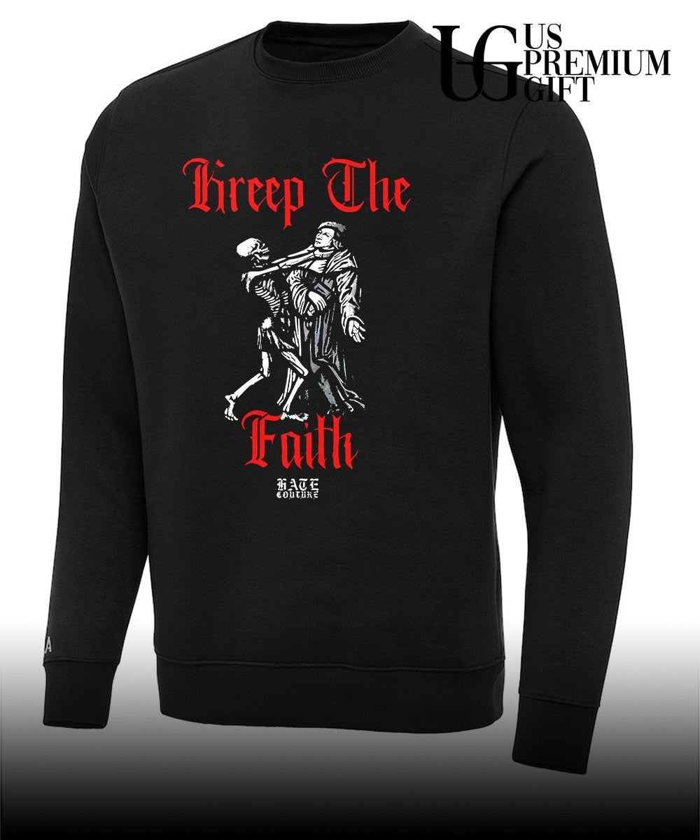 Kreep The Faith Hate Couture shirt