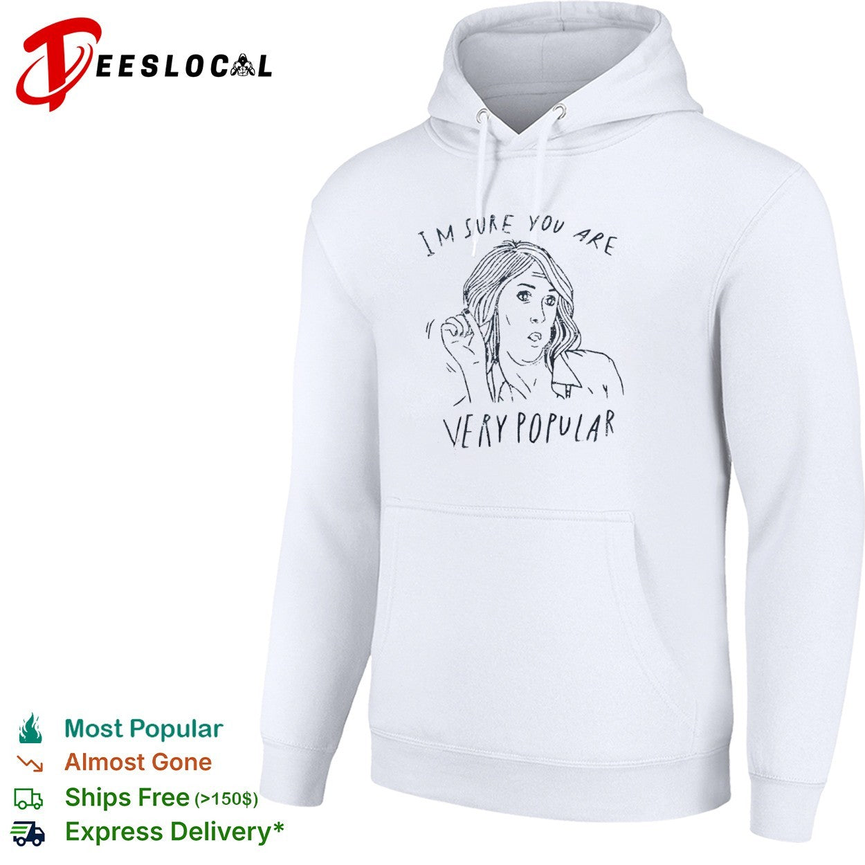 Kristen Wiig im sure you are very popular shirt
