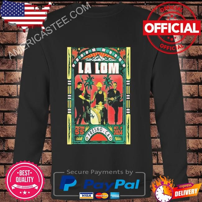La Lom October 9 2024 Fulton 55 Fresno CA shirt