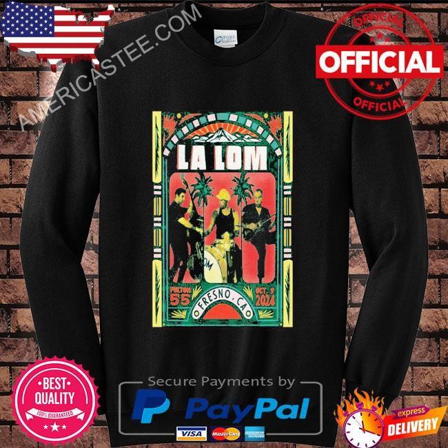 La Lom October 9 2024 Fulton 55 Fresno CA shirt