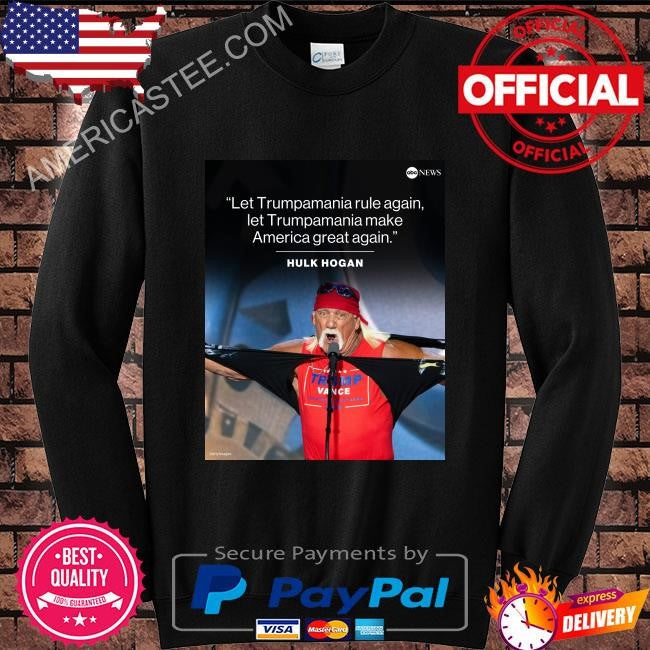 Let Trumpamania rule again let Trumpamania make america great again shirt