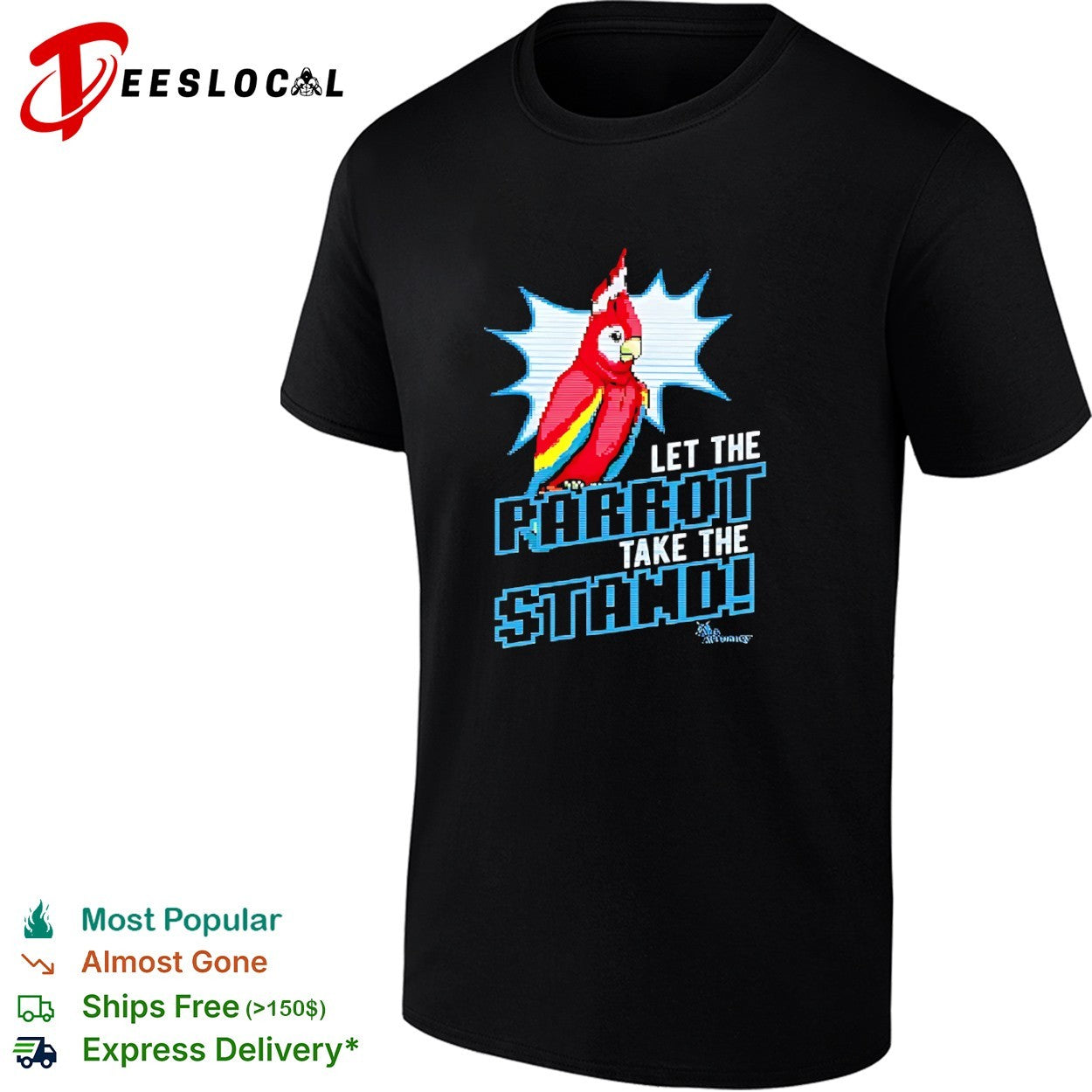 Let the Parrot take the Stand shirt