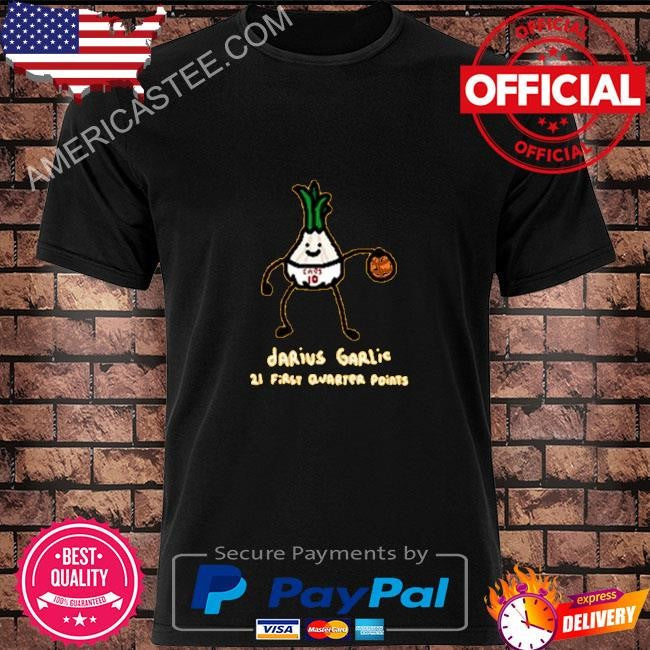 Letemknow Darius Garlic 21 First Quarter Points Shirt