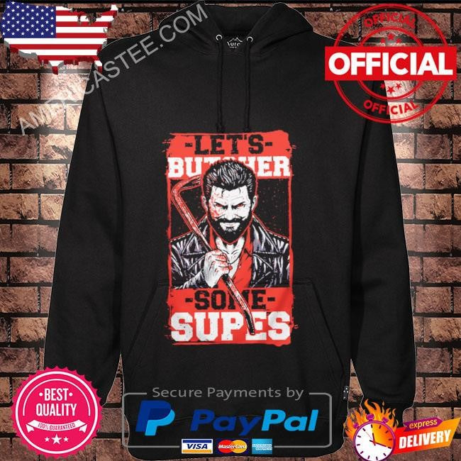 Let’s Butcher Some Supes shirt