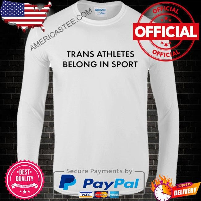 Lia Thomas Wearing Trans Athletes Belong In Sports Shirt