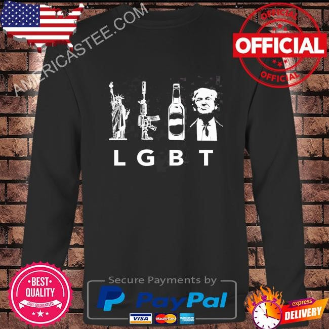 Liberty guns beer & Trump lgbt offensive biker humor Donald Trump flag shirt