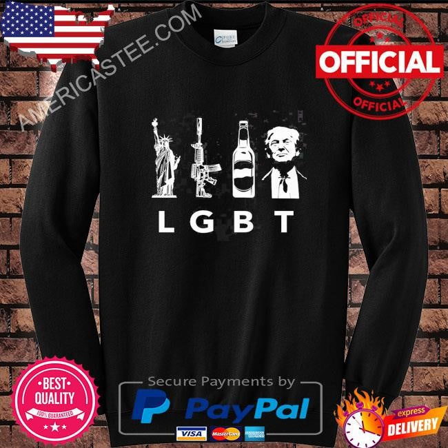 Liberty guns beer & Trump lgbt offensive biker humor Donald Trump flag shirt