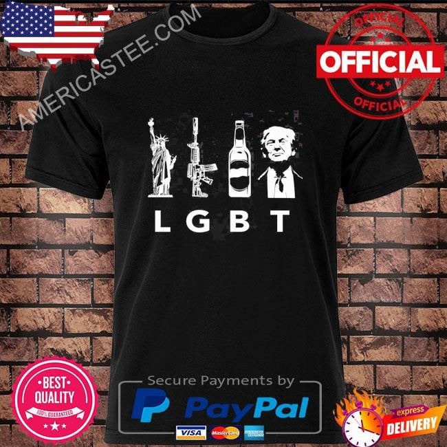 Liberty guns beer & Trump lgbt offensive biker humor Donald Trump flag shirt