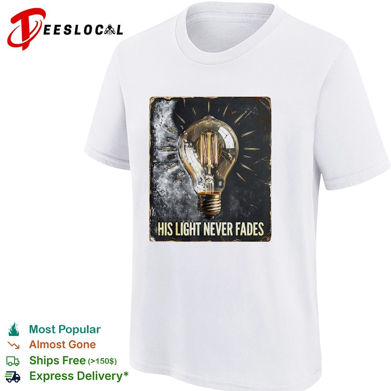 Light bulb his light never fades shirt