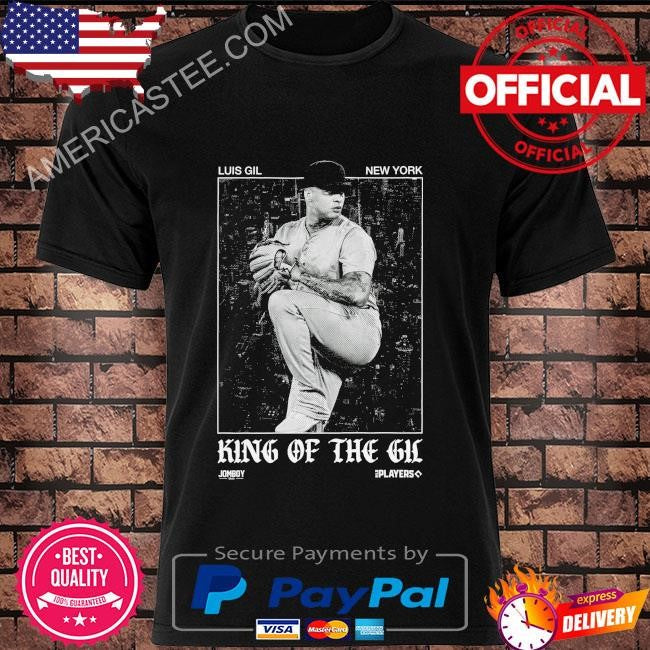 Luis gil new york king of the gil shirt