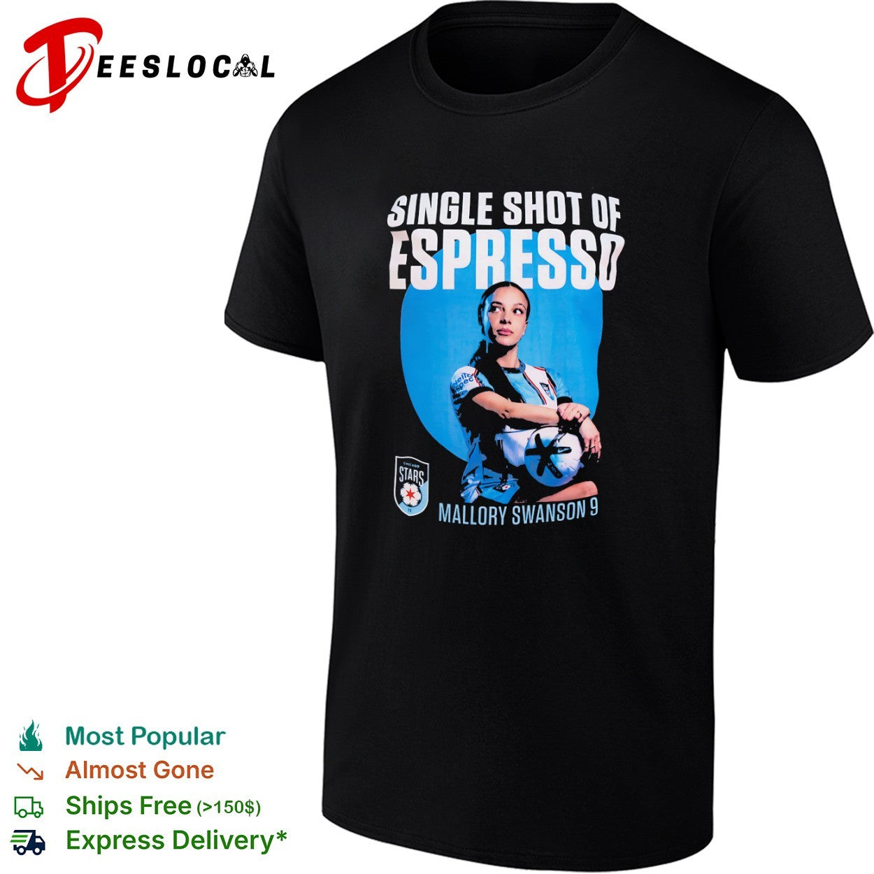Mallory Swanson 9 Chicago Stars NWSL Single Shot of Espresso shirt