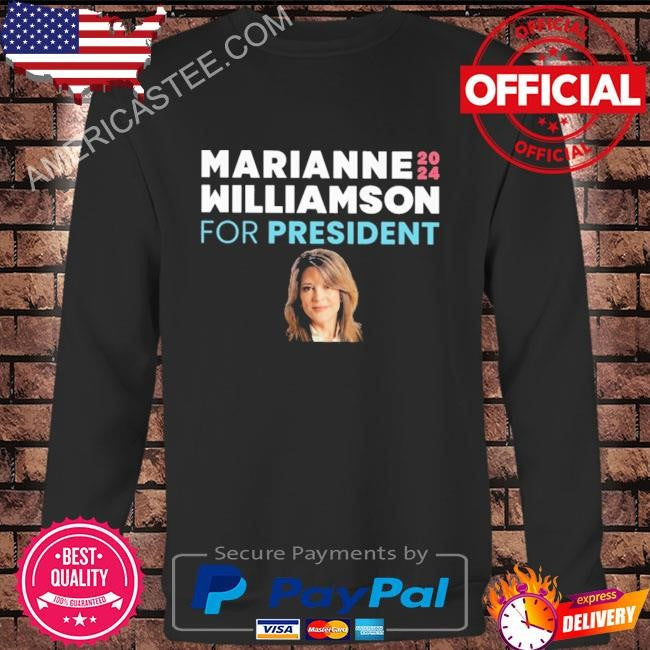 Marianne williamson for president 2024 shirt