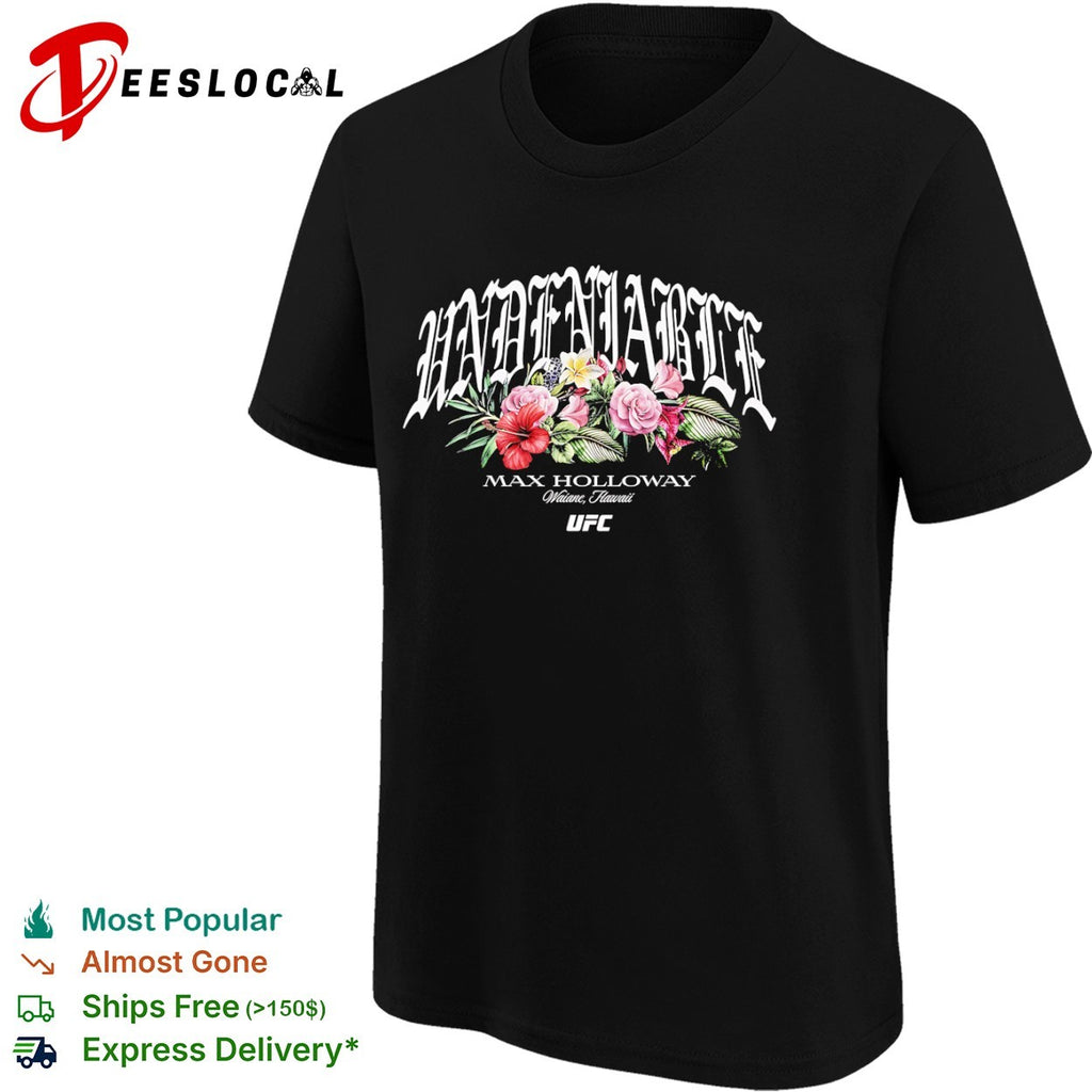 Max Holloway Undeniable Waianae Hawaii UFC shirt