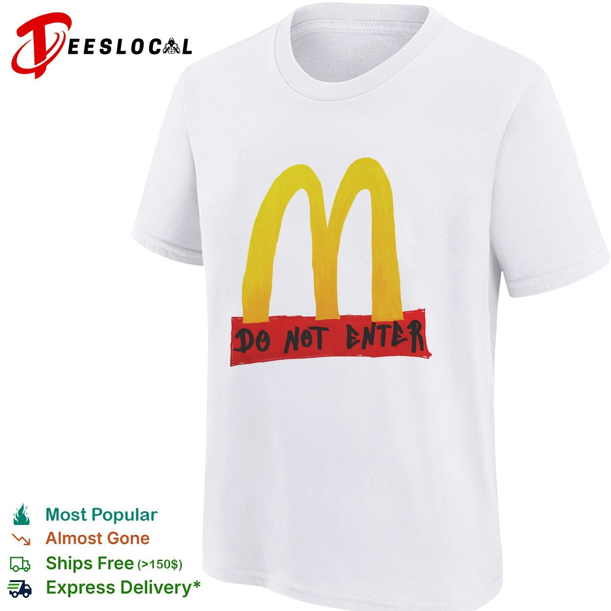 McDonald’s golden arches parody do not enter shirt