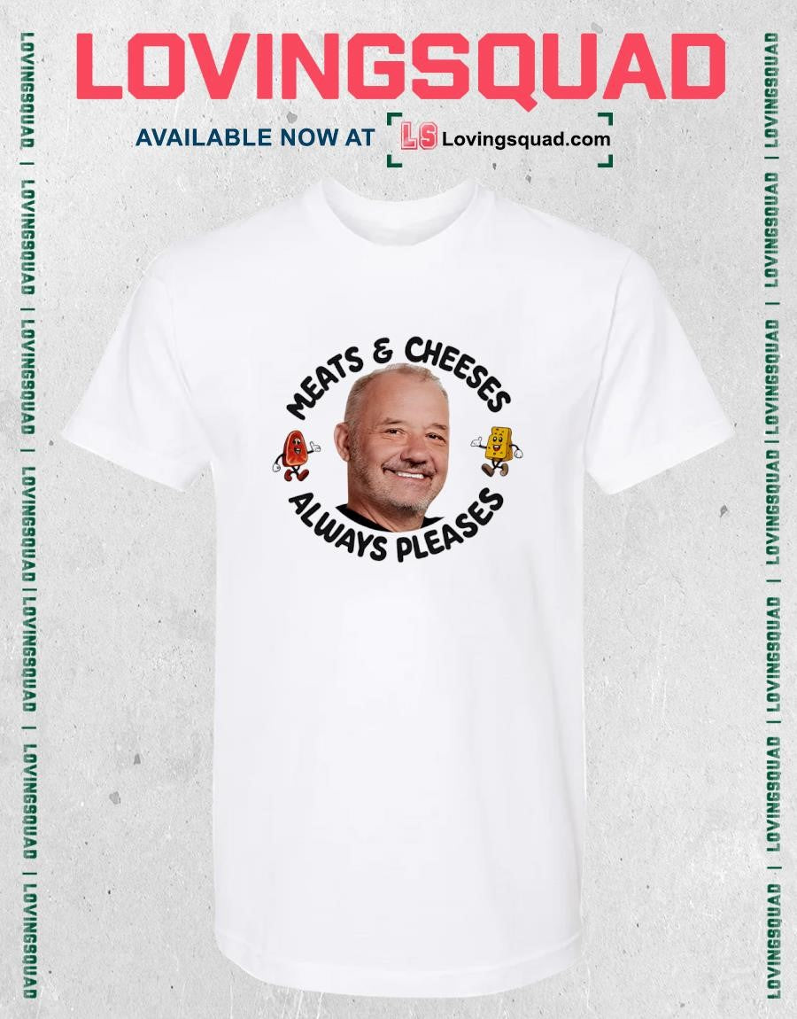 Meats & Cheeses Always Pleases Bob Mortimer Shirt