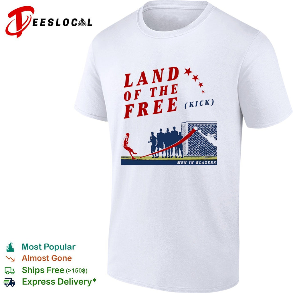 Men in Blazers Land of the free kick soccer shirt
