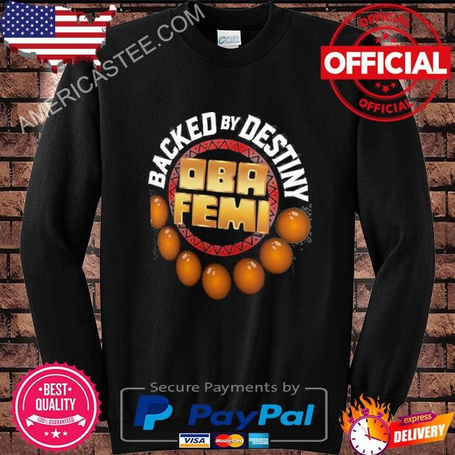 Men’s black oba femi backed by destiny shirt