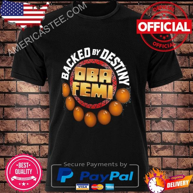 Men’s black oba femi backed by destiny shirt