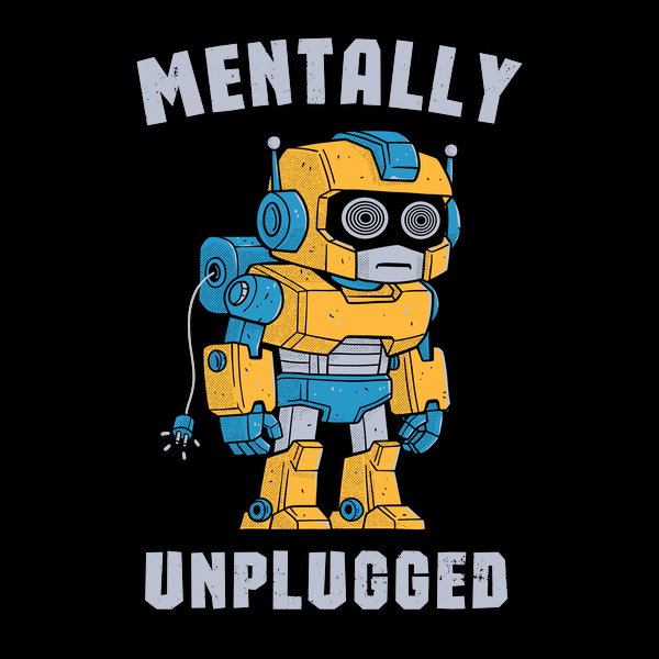 Mentally Unplugged