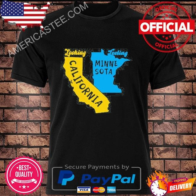 Metropark Looking California Feeling Minnesota Shirt