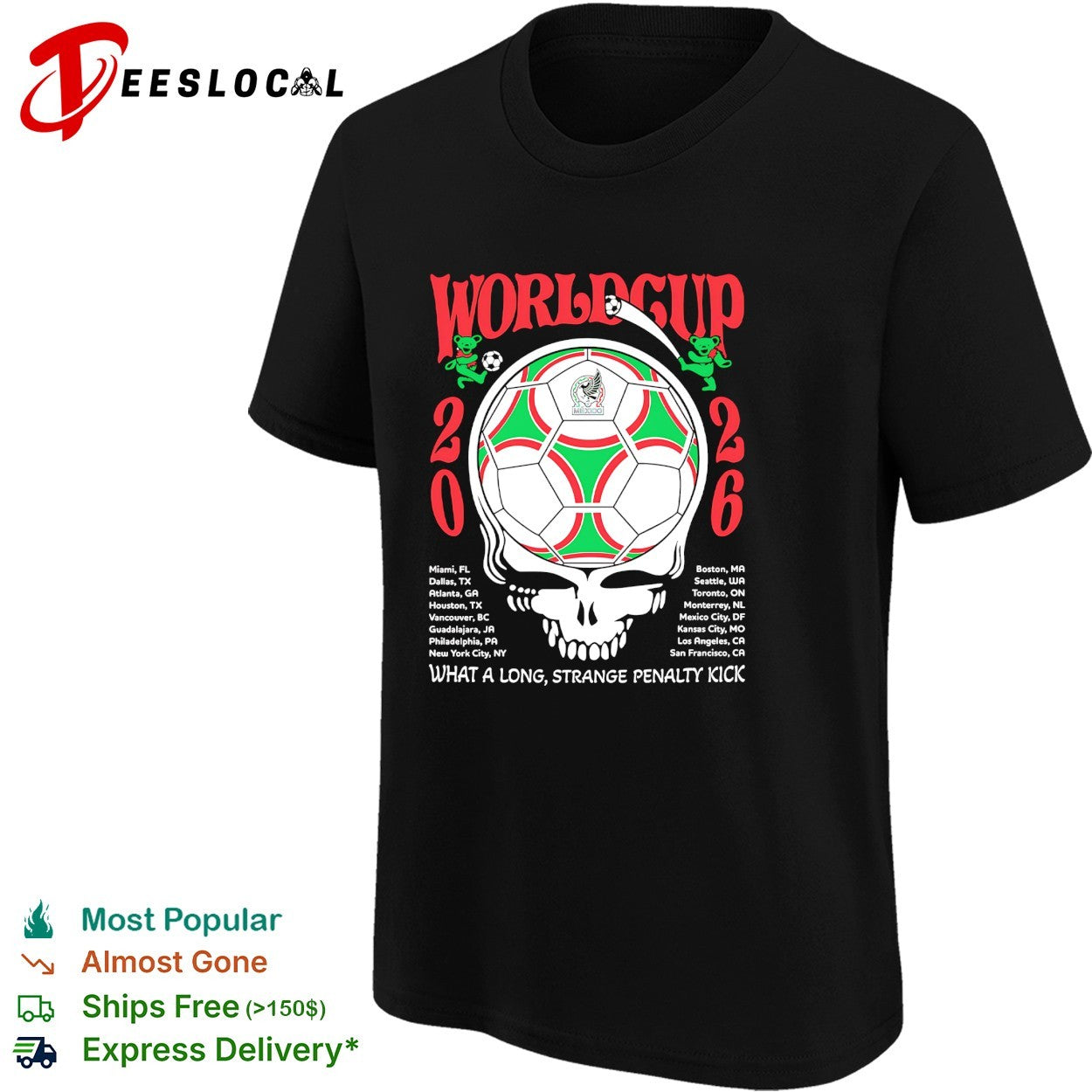 Mexico World Cup 2026 Grateful Dead steal your face what a long strange penalty kick shirt