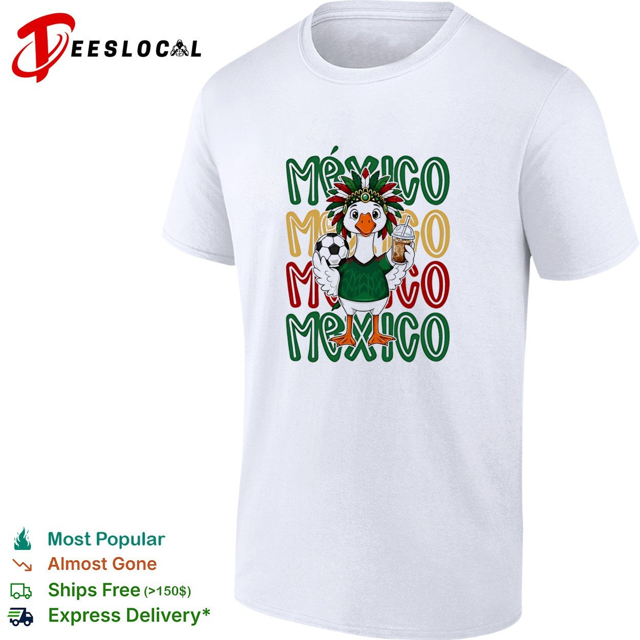 Mexico duck mascot Aztec headdress soccer ball iced drink stacked text shirt