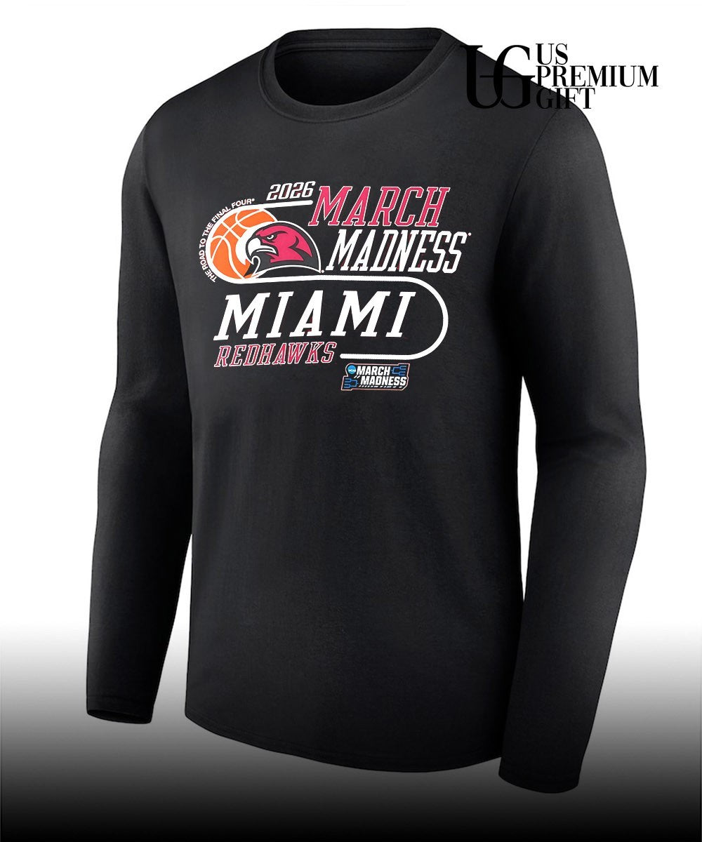 Miami RedHawks Basketball March Madness The Road To The Final Four 2026 shirt