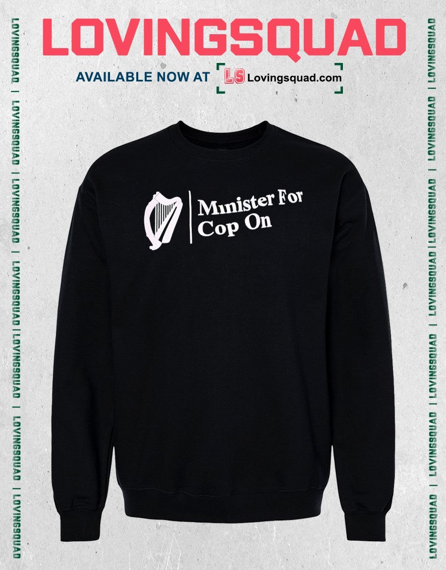 Minister For Cop On Shirt