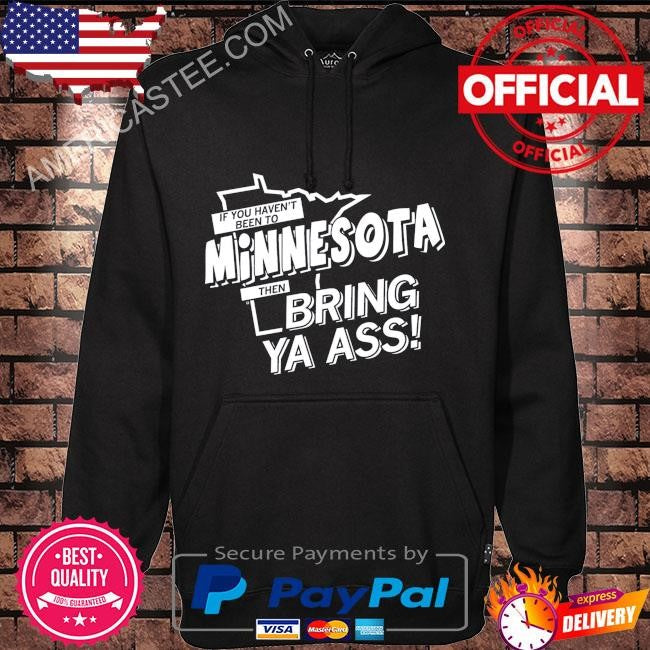 Minnesota bring ya ass shirt