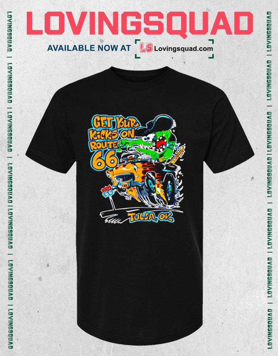 Monster Drag Kicks on 66 Tulsa OK shirt