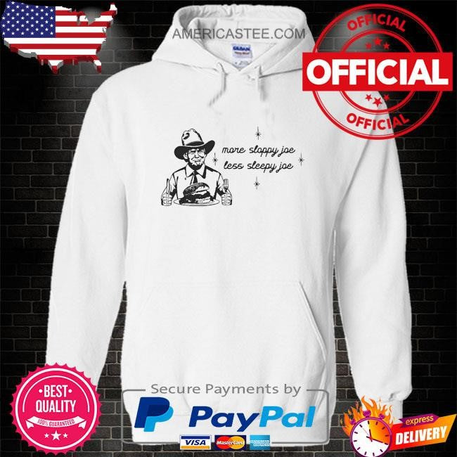 More Sloppy Joe T-Shirt