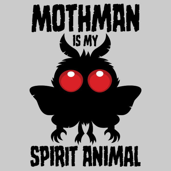 Mothman Is My Spirit Animal Dark