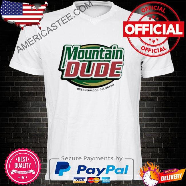 Mountain Dude Breckenridge Colorado T-Shirt